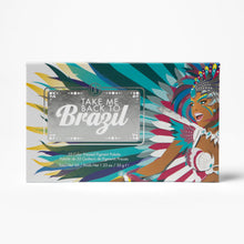 Load image into Gallery viewer, Take Me Back To Brazil
